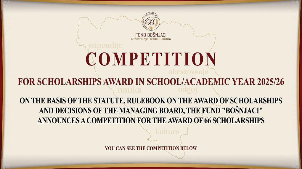 https://fondbosnjaci.co.ba/Competition for the award of scholarships for the school/academic year 2025/26