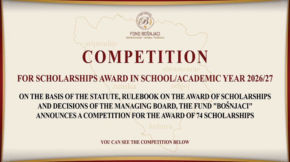 https://fondbosnjaci.co.ba/Competition for the award of scholarships for the school/academic year 2026/27