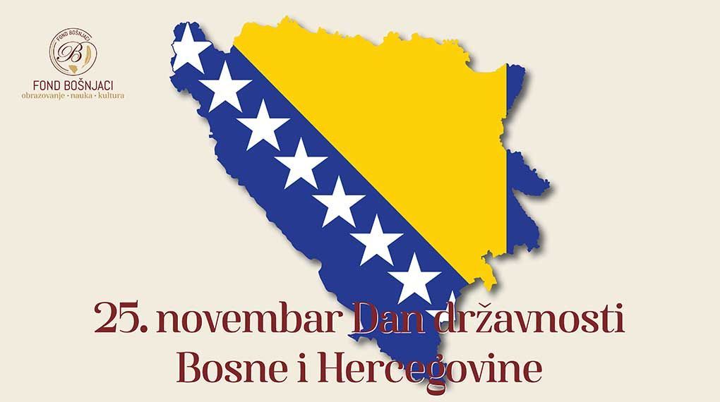 https://fondbosnjaci.co.ba/Sretan 25. novembar Dan državnosti Bosne i Hercegovine