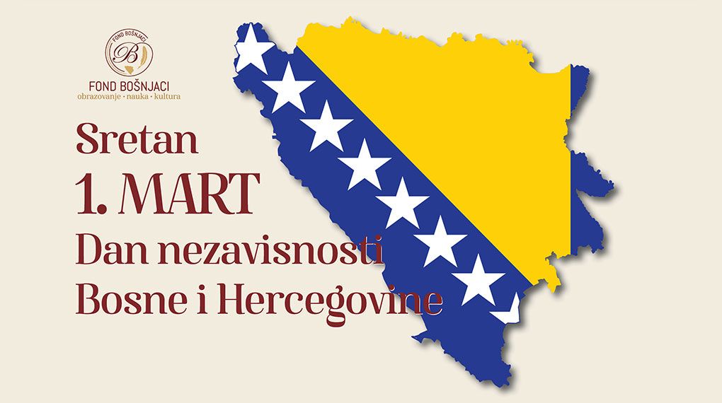 https://fondbosnjaci.co.ba/Sretan 1. mart Dan nezavisnosti Bosne i Hercegovine