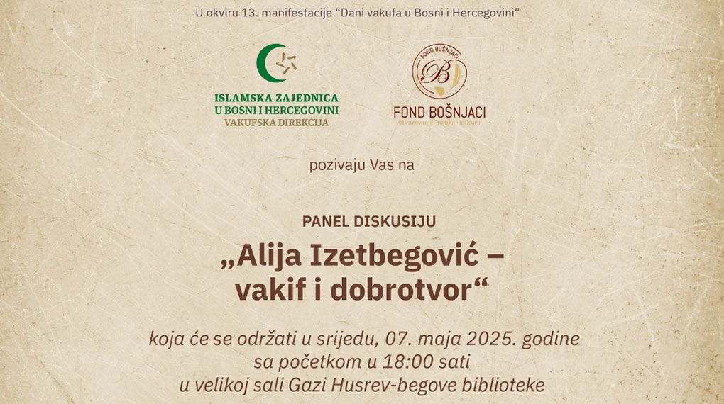 https://fondbosnjaci.co.ba/Panel diskusija ''Alija Izetbegović – vakif i dobrotvor''
