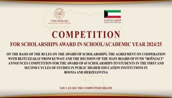 https://fondbosnjaci.co.ba/Competition for scholarships award in the school / academic year 2024/25 for which funding is provided by Bejtuzzekat from Kuwait